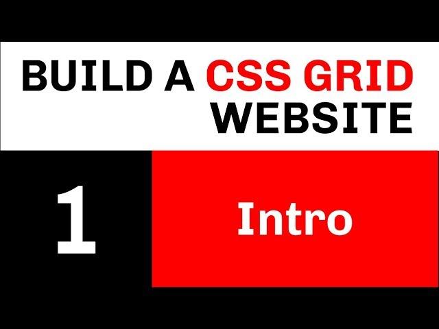 Build a CSS Grid Website // Video 1