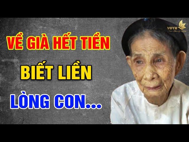 VỀ GIÀ, Hết TIỀN Biết Liền Lòng Con - Vạn Điều Ý Nghĩa