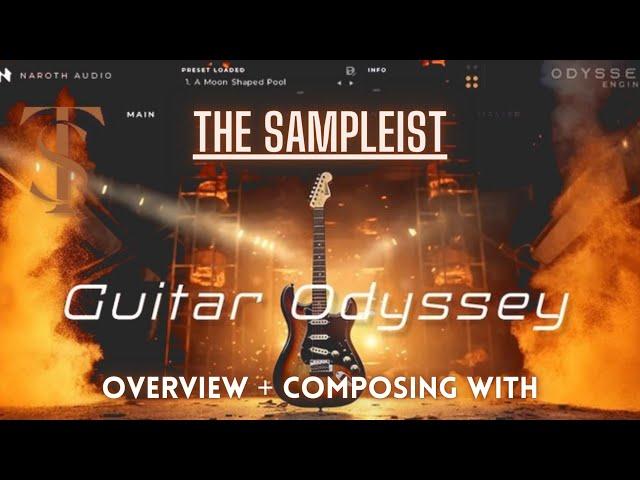 The Sampleist - Guitar Odyssey by Naroth Audio - Overview - Composing With