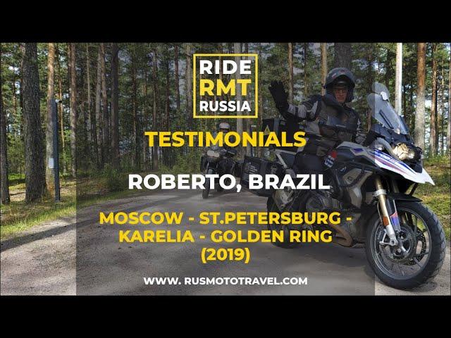 Roberto Juniero (Brazil) shared impressions about Moscow - St.Petersburg Tour with Rusmototravel