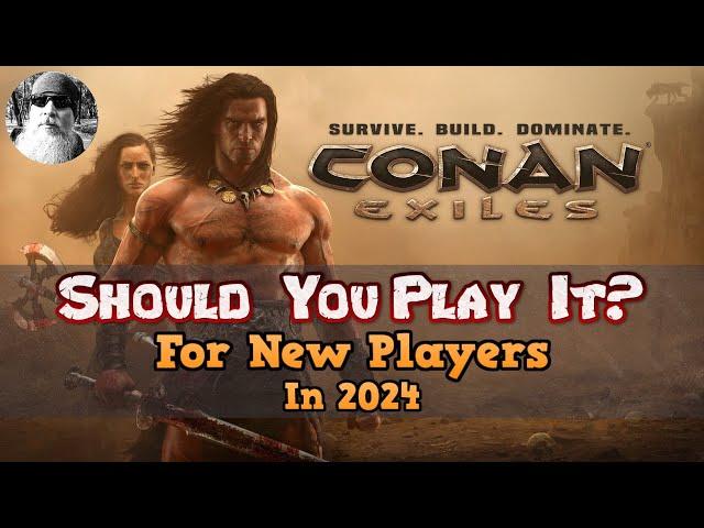 Should You Play Conan Exiles In 2024?