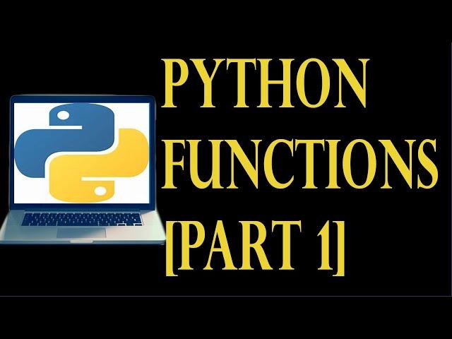 Functions in Python [Part 1]