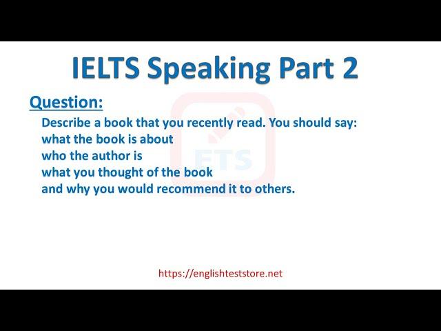 IELTS Speaking Part 2: Describe a book that you recently read.