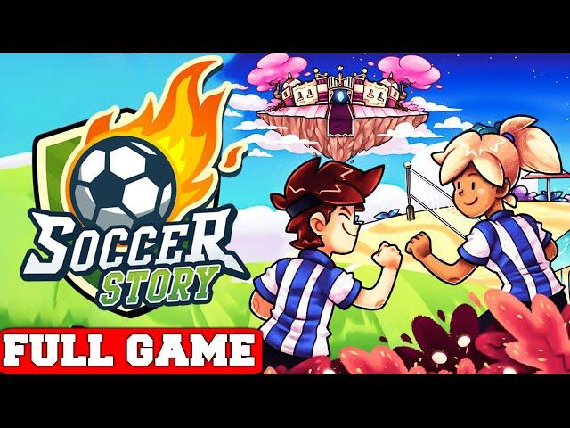 SOCCER STORY - Gameplay Walkthrough FULL GAME [PC 60FPS] - No Commentary