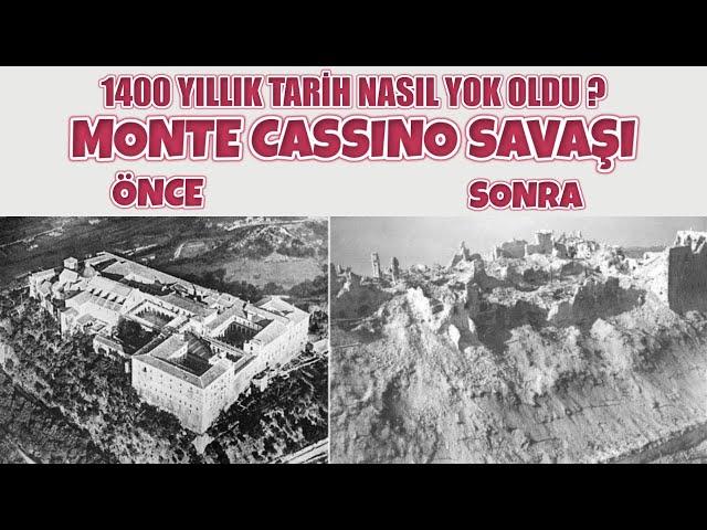 MONTE CASSİNO SAVAŞI 1400 YILLIK TARİH NASIL YOK OLDU ? 2. dünya savaşı tarihi