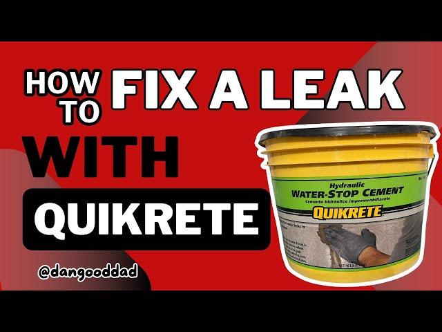 How to Fix a Leak in Concrete Basement Foundation with Quikrete Hydraulic Water Stop Cement