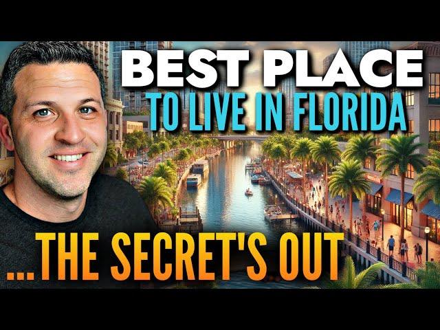 The BEST Place To Live In Florida Is No Longer A SECRET!