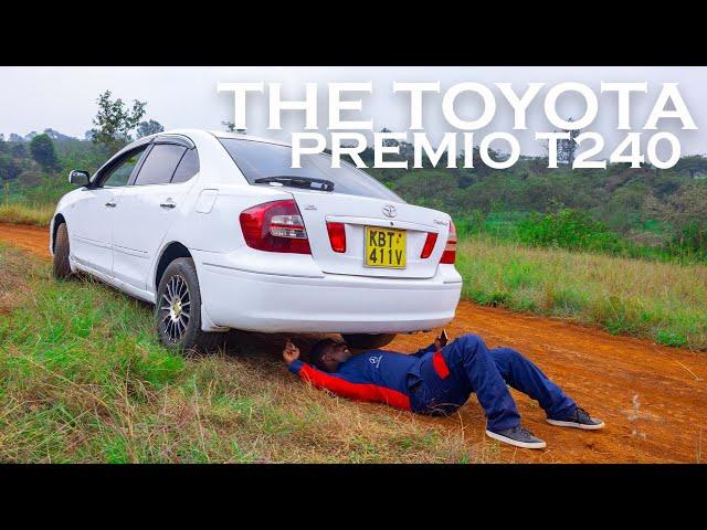 The Toyota Premio T240. All you need to know about it!!