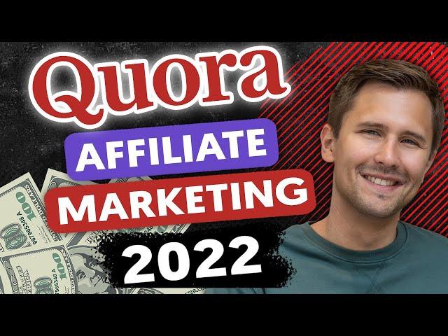 How to Do Affiliate Marketing on Quora In 2022 (Step-By-Step Tutorial)