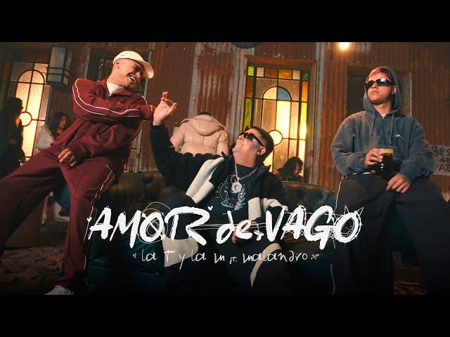 LA T Y LA M ft MALANDRO DE AMERICA - Amor de Vago