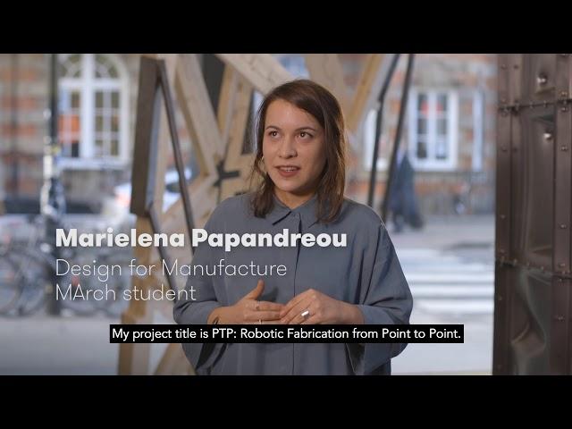 What's it like studying Design for Manufacture at The Bartlett School of Architecture?