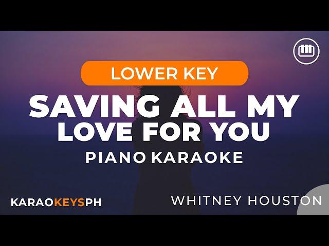 Saving All My Love For You - Whitney Houston (Lower Key - Piano Karaoke)