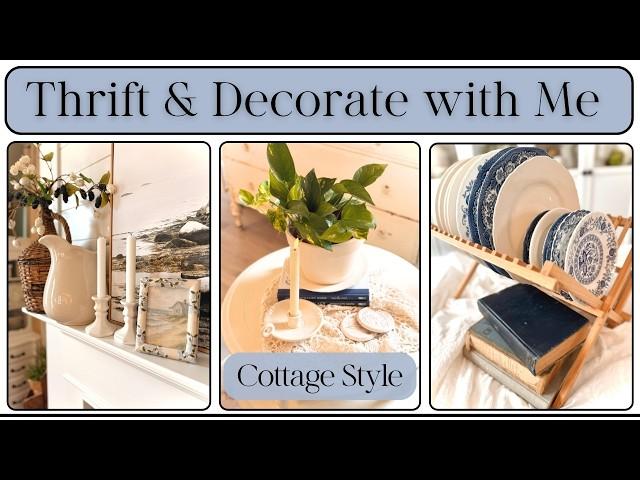 Thrifted vs Styled Home Decor | Cottage Style | Easy Thrift Flips | Decorate with Me