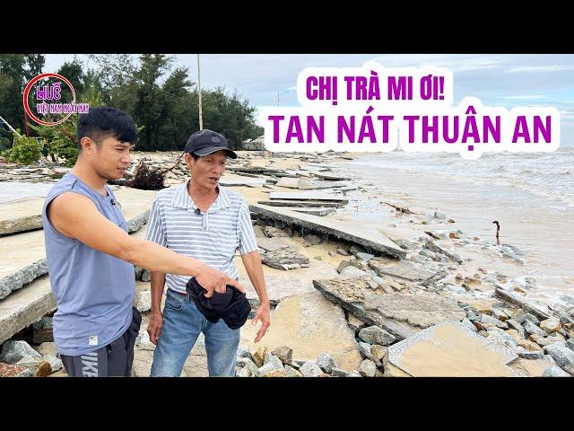 Đau lòng... Chị Trà Mi nổi giận hay sao mà đánh tan nát Thuận An - Huế như thế này... !