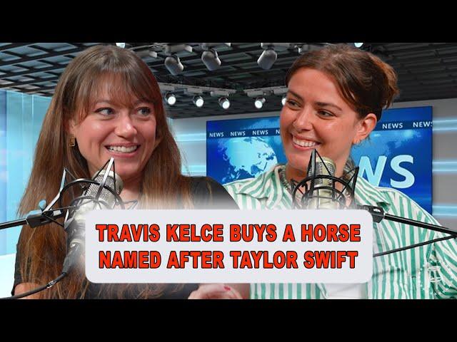 Travis Kelce Buys A Horse Named After Taylor Swift | Episode 78