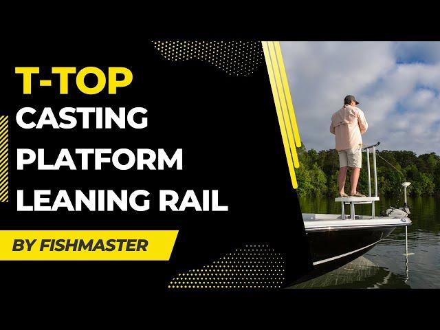 Fishmaster Casting Platform Leaning Rail