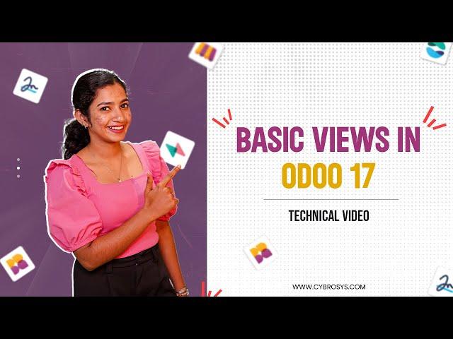 Basic Views in Odoo 17 | What are the Basic Views in Odoo 17 | Odoo 17 Development Tutorials