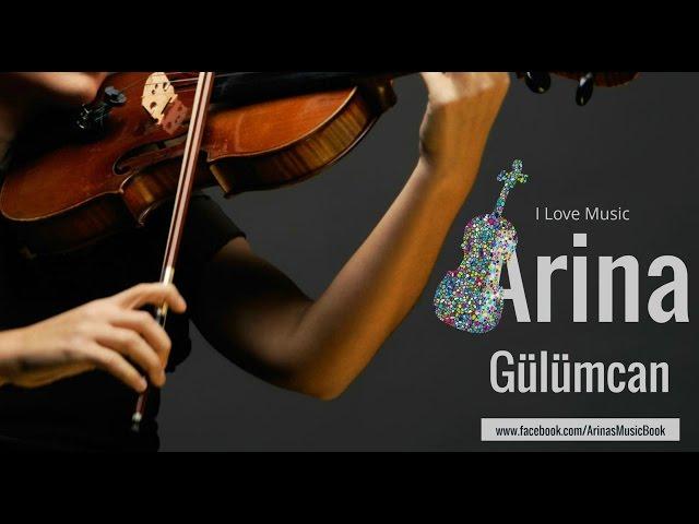 Gülümcan - (Violin Cover by Arina)