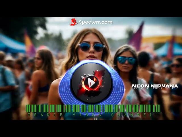 𝐍𝐄𝐎𝐍 𝐍𝐈𝐑𝐕𝐀𝐍𝐀【Trance Music 2024, Trance Music, Trance 2024】