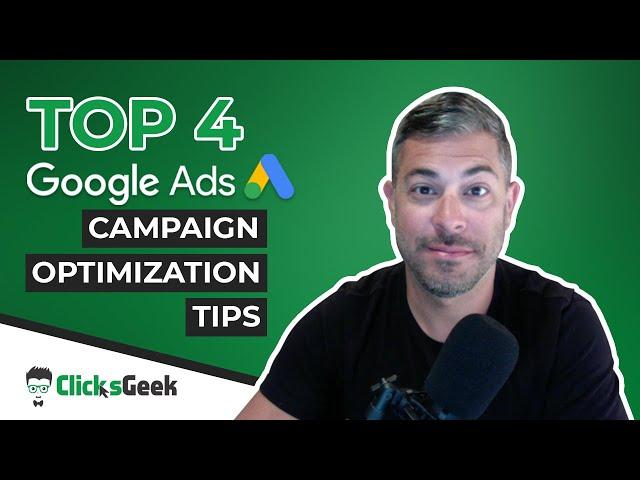 Our Top 4 Google Ads Tips For Campaign Optimization | How To Optimize Your Client's Campaign!