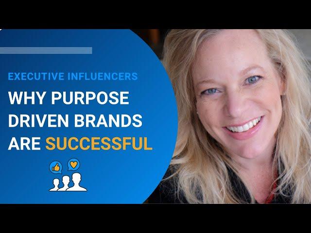 Why Are Purpose Driven Brands So Successful?