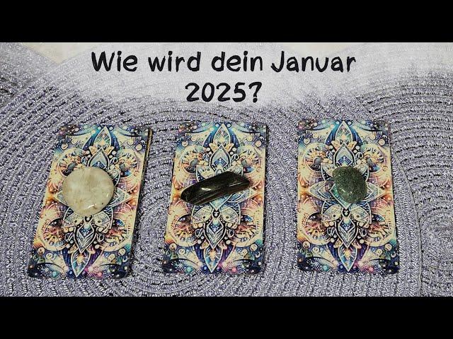 Wie wird dein Januar 2025 ?Auswahlorakel