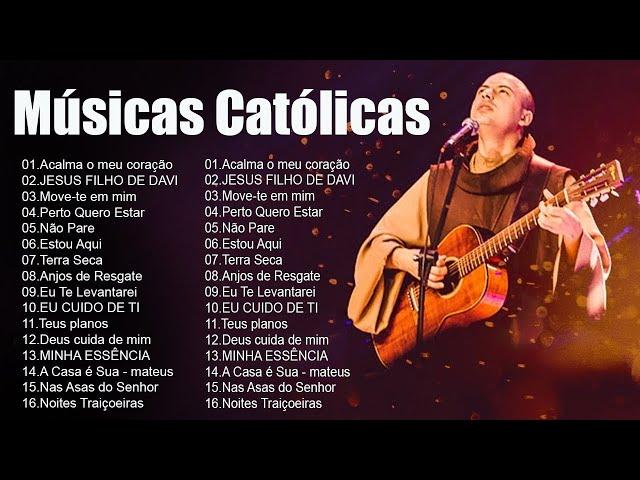 2024 LINDAS MÚSICAS RELIGIOSAS CATÓLICAS DE LOUVOR E ADORACÃO CARISMÁTICOS MUSICAS CATOLICAS