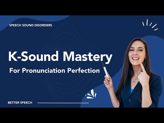 K-Sound: Crafting Clarity in Pronunciation Mastery