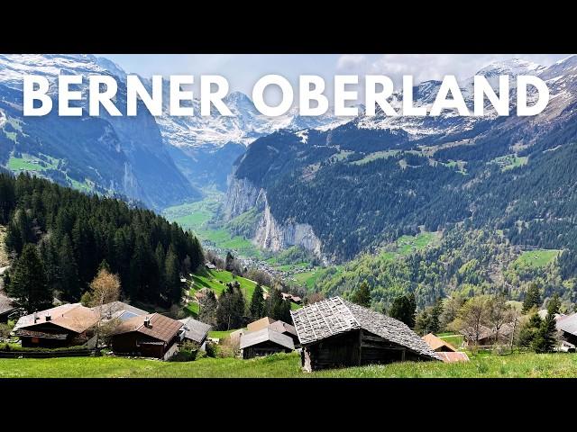 Hiking the Trails of the Bernese Oberland (Grindelwald, Lauterbrunnen, Wengen and Beyond)