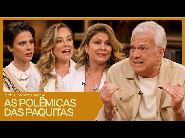 As Paquitas abrem o jogo sobre as polêmicas do programa! | Conversa Com Bial | GNT