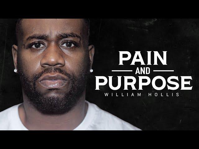 PAIN AND PURPOSE - Best Motivational Video Speeches Compilation (William Hollis FULL ALBUM 1 HOUR)