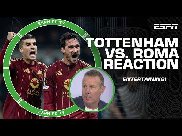 ENTERTAINING!  Roma put up a GOOD SHOW against Tottenham - Craig Burley | ESPN FC