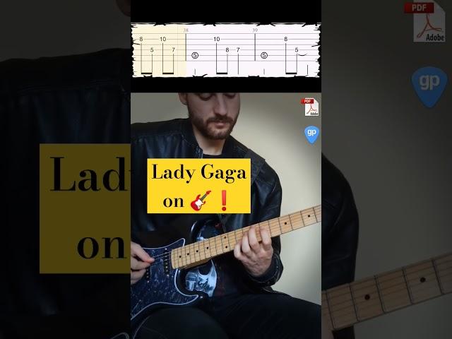 Lady Gaga on   #guitarshred #guitartabs #guitartab #guitarsolo #ladygaga #ladygagacover #tabs