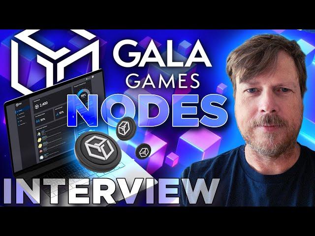 GALA Nodes interview | Earning Game, Music, & Film Rewards