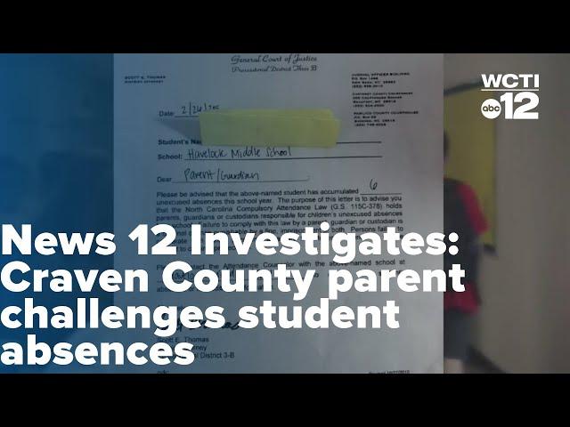 News 12 Investigates: Craven County parent challenges student absences