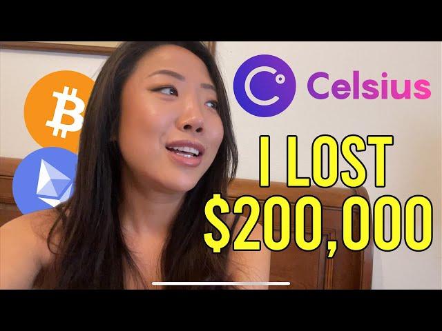 Celsius Network: I LOST $200,000