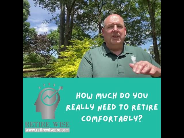 How much do you really need to retire comfortably?