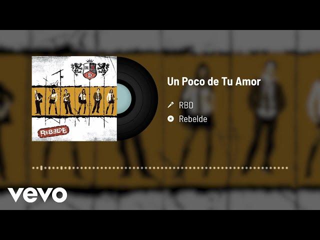 RBD - Un Poco De Tu Amor (Audio)