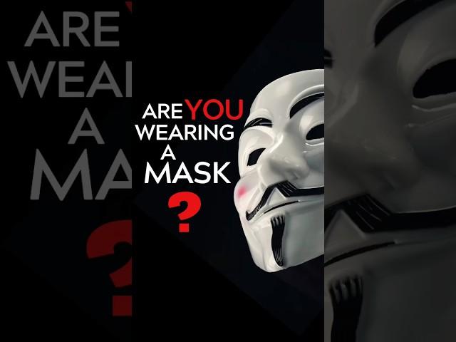 Are You Wearing a Mask?