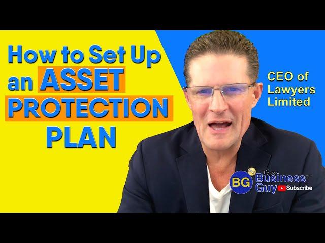 How We Set Up an Asset Protection Plan