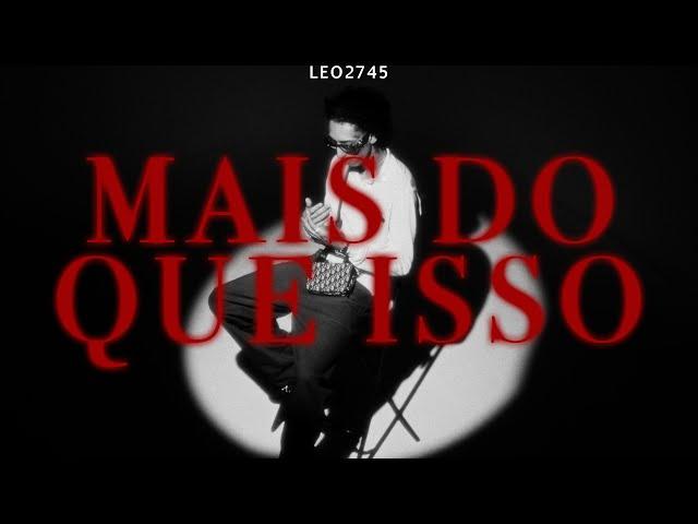 LEO2745 - MAIS DO QUE ISSO