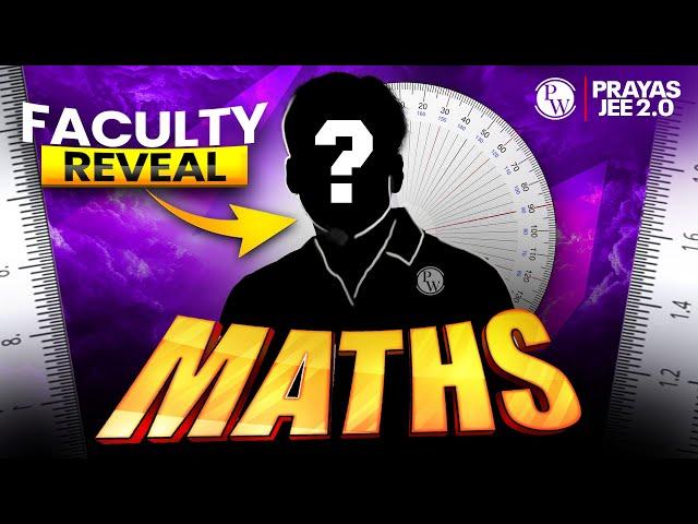 THE HUNTER of MATHS️ - Faculty REVEALED  || Prayas JEE 2.0 2026