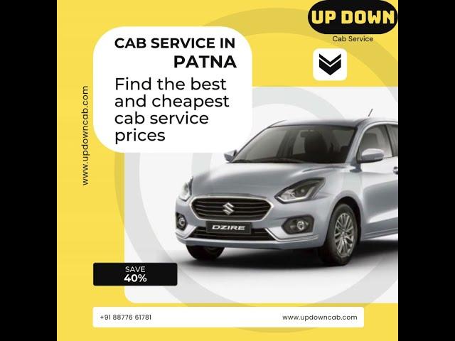 Best Cab Service in Patna | Affordable Taxi Rides | Call +91 88776 61781 #CabServiceInPatna  #UpDown