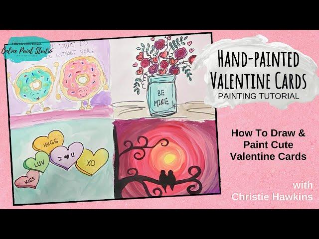 How to paint hand made Valentine's Cards with Christie