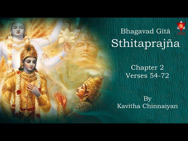 Bhagavad Gītā Chanting | Sthitaprajña | Chapter 2, verses 54-72 | By Kavitha Chinnaiyan