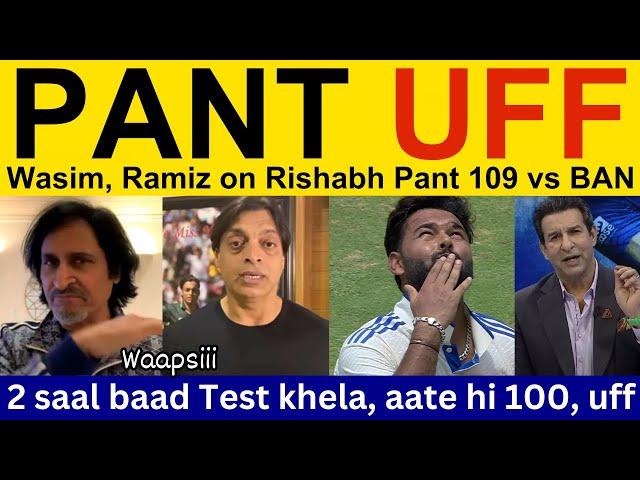 Wasim Akram latest on Pant 109 today IND vs BAN | Pakistani Reaction, Ramiz Speaks, Shoaib Akhtar