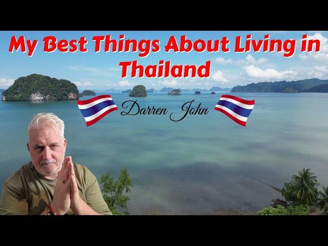 Here Are My Best Things About Living In Thailand