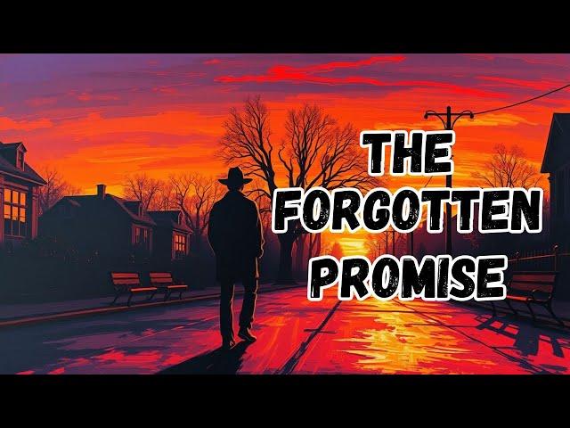 A Forgotten Promise | Short Story