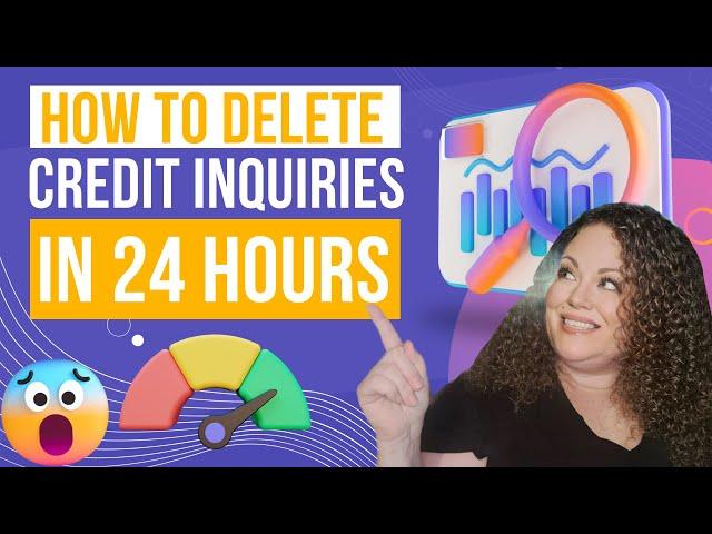 Delete Credit Inquires on Credit Report in 24 Hours (2024)