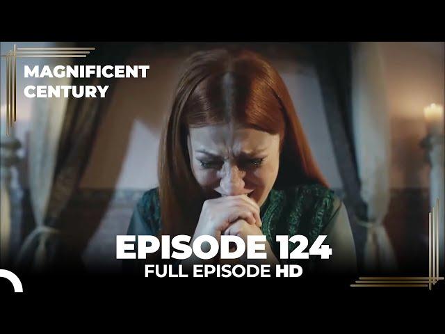 Magnificent Century Episode 124 | English Subtitle HD